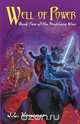 Well of Power, J L Krueger 