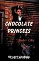 Chocolate Princess, Stuart Joshua 