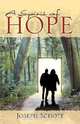 A Spirit of Hope, Joseph Schott 