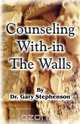 Counseling With-In the Walls, Gary Stephenson 