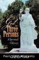 God in Three Persons, Paul John Wigowsky 