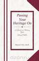Passing Your Heritage on, Ed D. Sharon Foltz 