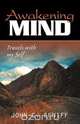 Awakening Mind, John C. Seniff 