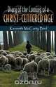 Diary of the Coming of a Christ-Centered Age, Kenneth McCarty Bird 