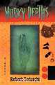Murky Depths, Robert Tedeschi 