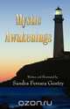 Mystic Awakenings, Sandra Ferrara Gentry 