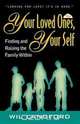 Your Loved Ones, Yourself, Finding and Raising the Family Within, R. Hy Wil Langford 