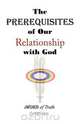 The Prerequisites of Our Relationship with God, Evan Anderson 