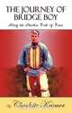 The Journey of Bridge Boy, Charlotte Kramer 