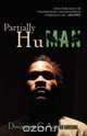 Partially Human, Dwayne G. Anderson 
