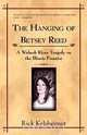 The Hanging of Betsey Reed, Rick Kelsheimer 