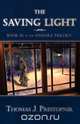 The Saving Light, Thomas J. Prestopnik 
