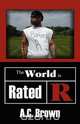 The World Is Rated R, C. A. Brown 