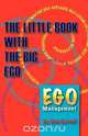 The Little Book with the Big Ego, Don Sartell 