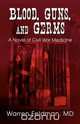 Blood, Guns, and Germs, MD Warren Feldman 