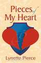 Pieces of My Heart, Lynette Pierce 