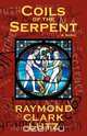 Coils of the Serpent, Raymond Clark Lutz 