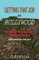 Getting That Job in Hollywood, Steven E. Browne 
