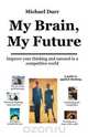 My Brain, My Future, Michael Durr 