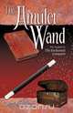 The Amulet Wand, Danielle Peak 