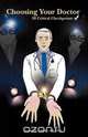Choosing Your Doctor, MD F. a. C. S. George Lemaitre 