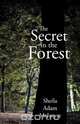 The Secret in the Forest, Sheila Adam McIntyre 