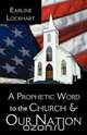 A Prophetic Word to the Church & Our Nation, Earline Lockhart 