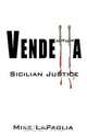 Vendetta, Mike Lapaglia 