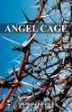 Angel Cage, Thomas J. Kiresuk 