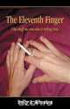 The Eleventh Finger (the Stuff No One Else Is Telling You), Sally A. Kinnian 