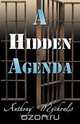 A Hidden Agenda, Anthony Mycheals 