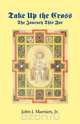 Take Up the Cross, John J. Jr. Marnien 