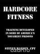 Hard Core Fitness, Steven Hansen 