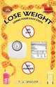 Lose Weight Using Four Easy Steps, T. S. Weiler 