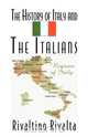 The History of Italy and the Italians, Rivaltino Rivalta 