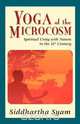 Yoga of the Microcosm, Siddhartha Syam 