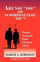Are You You or Is Someone Else You?, Margie A. Robinson 