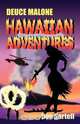 Deuce Malone Hawaiian Adventures, Don Sartell 