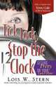 Tick Tock, Stop the Clock, Lois W. Stern 