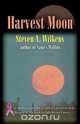 Harvest Moon, Steven A. Wilkens 