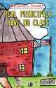 Real Principals Have No Class, Delene L. Sholes 