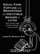 Equal Fame, Fortune and Brainpower are Inevitable, Sooner or Later, M.D. Lewis S. Mancini 