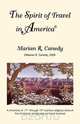 The Spirit of Travel in America, Marian R. Canedy 