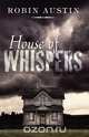 House of Whispers, Robin Austin 