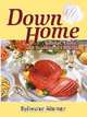 Down Home Coastal, Exotic, and Traditional Cooking, Sylvester Murray 