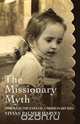 The Missionary Myth, Vivian Palmer Harvey 