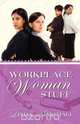 Workplace Woman Stuff, Linda Marshall 
