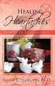 Healing Heartaches, Ph.D. Dr. Sherry E. Showalter 