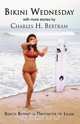 Bikini Wednesday, Charles H. Bertram 