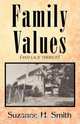 Family Values (and Lack Thereof), Suzanne H. Smith 